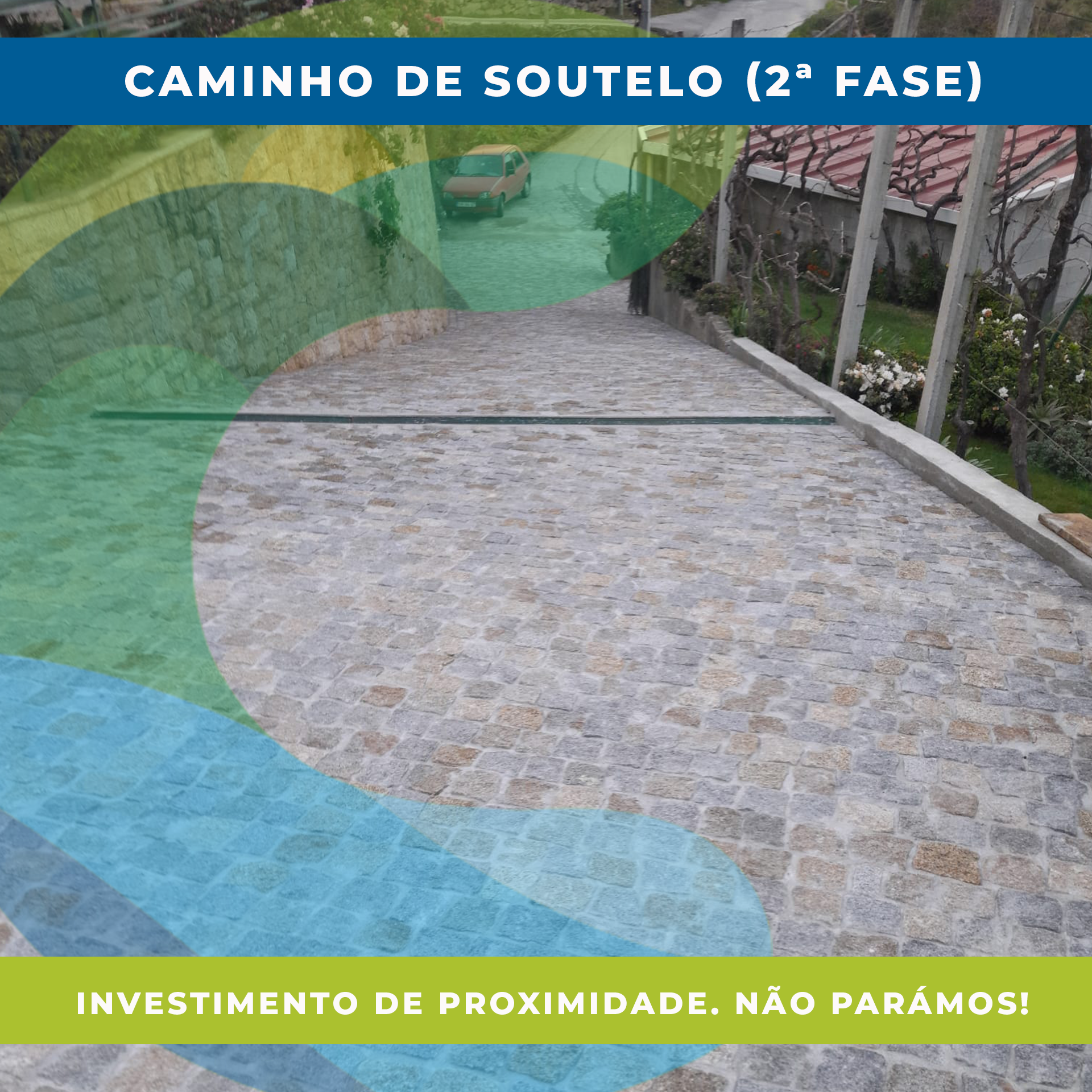 Caminho de Soutelo (2ª Fase)