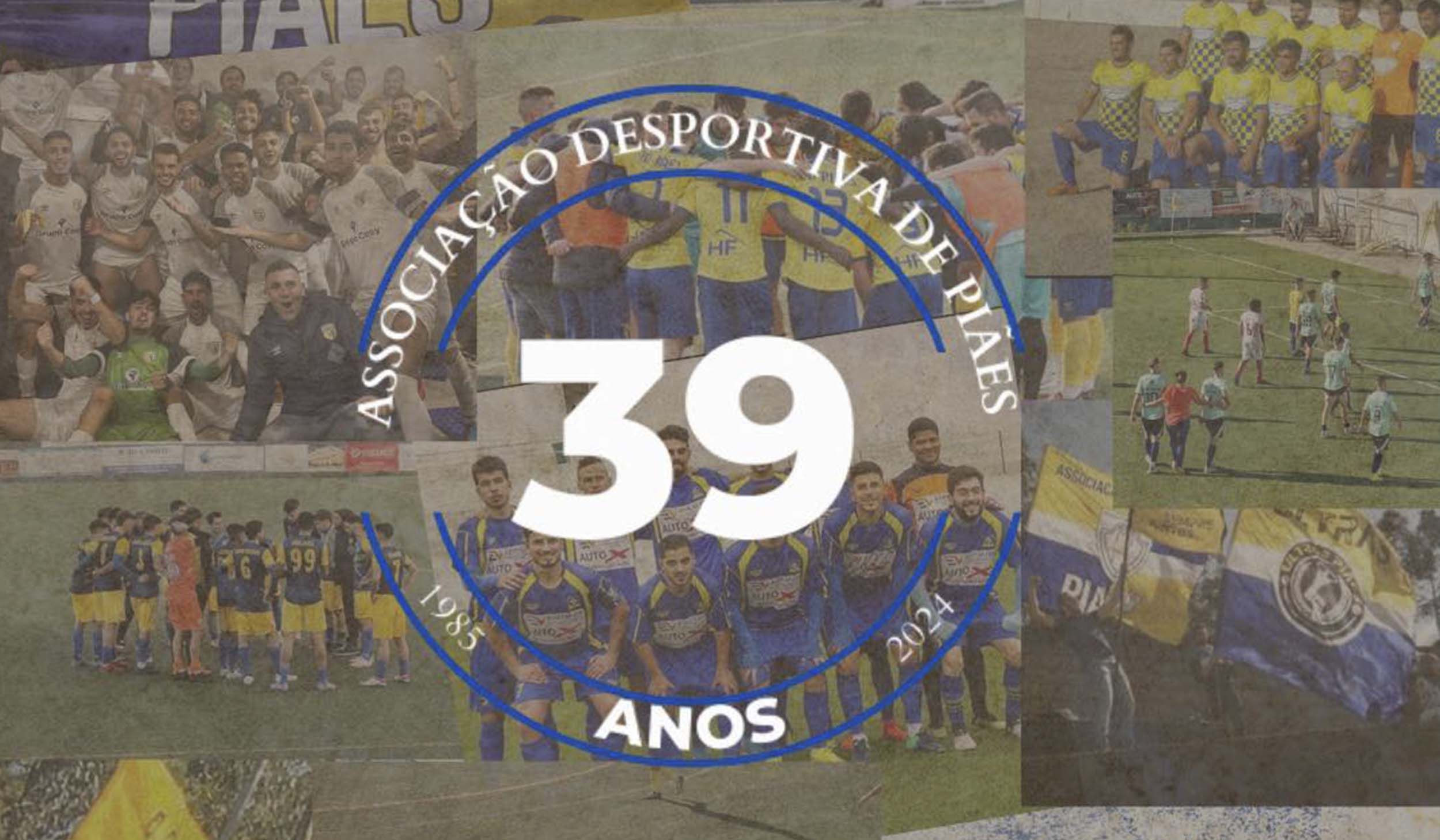 Associação Desportiva de Piães – 39 anos ao serviço do Desporto!